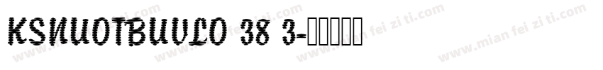 KSNUOTBUVLO 38 3字体转换
